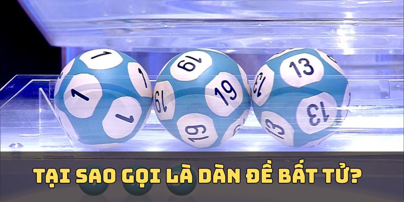 Dàn đề bất tử là gì?